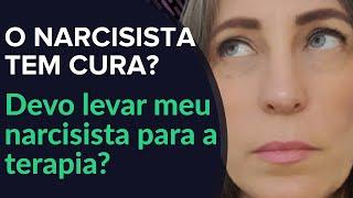 O Narcisista Tem Cura? Devo levar meu narcisista para a terapia? | TotalSelf #narcisista