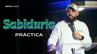 Sabiduría práctica | José R. Pedraza | Prédicas Cristianas