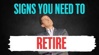 Retire ASAP If You Answer YES to These 6 Questions