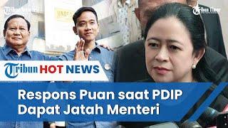 PDIP Diisukan Dapat Jatah Kursi Menteri di Kabinet Prabowo, Begini Respons Puan