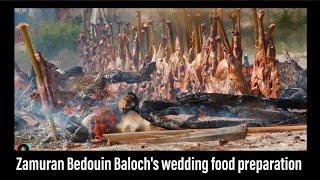 Zamuran Bedouin Baloch's wedding food preparation:2021