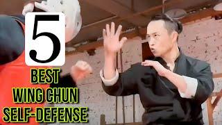 TOP 5 BEST WING CHUN SELF-DEFENSE TECHNIQUES