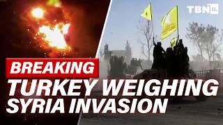 BREAKING: Turkey Weighs INVASION Of Syria; IDF Preps MASSIVE Strike On Houthis | TBN Israel