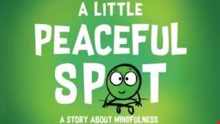 A LITTLE PEACEFUL SPOT | Learn to Manage Emotions! | KID FAVORITE | #readaloud #mindfulness #esl