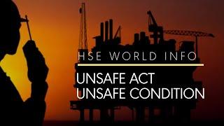 what is unsafe act and unsafe condition?