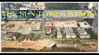 TIẾN ĐỘ MỚI NHẤT CỦA DỰ ÁN THE SUN TOWER CAPITALAND BASON|썬 타워 바슨 | サンタワーベイソン|БАЗОН СОЛНЕЧНОЙ БАШНИ.