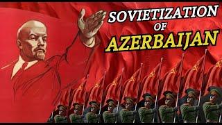 First Worker Power in the Caucasus: The Sovietization of Azerbaijan