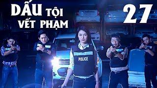 Phim Hình Sự Phá Án Singapore | DẤU VẾT TỘI PHẠM - TẬP 27 (Thuyết Minh) | MỐI THÙ CHƯA BÁO
