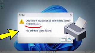 Fix Operation could not be completed error 0x00000bc4 No printers were found in Windows 11 / 10 ️