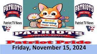 Patriot TV News - Friday, November 15, 2024