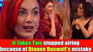 BBC Strictly's It Takes Two was taken off air when Dianne Buswell made a mistake