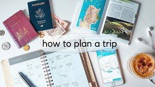 How To Plan a Trip ️ ~ 5 Steps