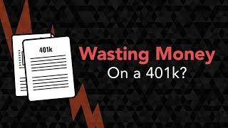 Why You’re Wasting Your Money on a 401k | Phil Town