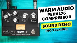 Warm Audio Pedal76 Compressor | Sound Demo (no talking)