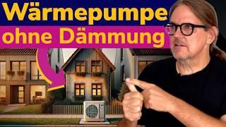 Wärmepumpe ohne Dämmung im Altbau [mit @Energiesparkommissar ]