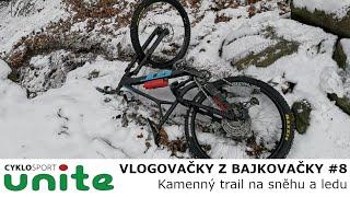 Kamenný trail na ledu a sněhu | Vlogovačky z bajkovačky #8