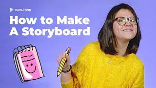 How to make a storyboard for a video in 6 steps | Video Marketing How To