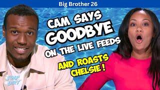 Cam Roasts Chelsie on on Big Brother Live Feeds & Says Goodbye #bb26 #bigbrother