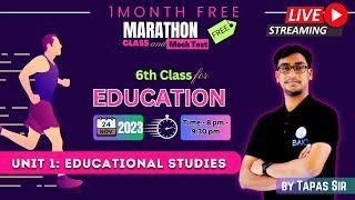 Education Unit 1: Educational Studies complete Revision | Class-6 | Concept Clear, PYQ & MCQ