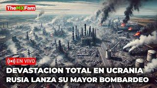 Devastación Total en Ucrania: Rusia Lanza Su Mayor Bombardeo en Tres Regiones | TheMXFam