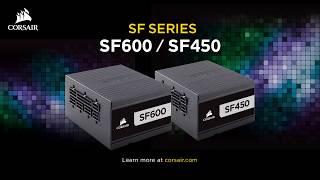 CORSAIR SF600 and SF450 - High Performance SFX PSU