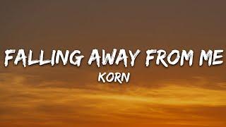 Korn - Falling Away from Me (Lyrics)