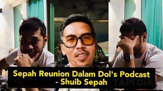 MAMAT SEPAH SEBAK! SHUIB SEPAH AMBIL MAMAT JADI HOS TETAP DI DOL'S PODCAST