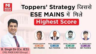 Toppers share strategy to crack ESE MAINS 2023 | B. Singh Sir (Ex. IES) with MADE EASY Students