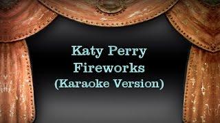 Katy Perry - Fireworks (Karaoke Version) Lyrics