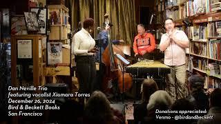 Dan Neville Trio featuring Xiomara Torres - Live Music @ B&B