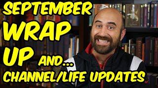 September Wrap-Up & Channel/Life Updates