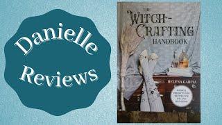 Danielle Reviews: The Witch-Crafting Handbook by Helena Garcia