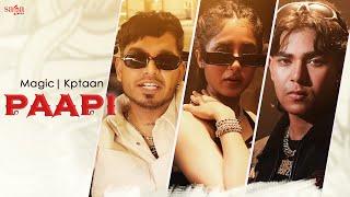 Paapi Song (Music Video) | Magic | Kptaan | New Punjabi Song 2023 | Saga Hits