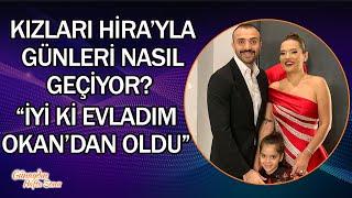 Demet Akalın ve Okan Kurt'un Hayatları Anne Baba Olunca Nasıl Değişti?