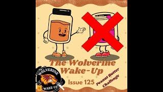 The Wolverine Wake Up Issue 125 Peanut Butter Brand Identification Challenge