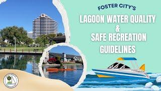 Foster City's Lagoon Water Quality & Safe Recreation Guidelines