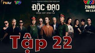 ĐỘC ĐẠO - TẬP 22 - VTV3 FULL HD không quảng cáo