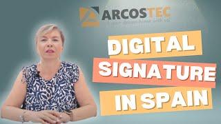 DIGITAL SIGNATURE IN SPAIN || How to sign documents electronically?