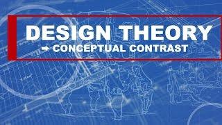 Design Theory: Conceptual Contrast