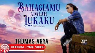 Thomas Arya - Bahagiamu Adalah Lukaku [Official Lyric Video HD]