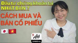 ĐẦU TƯ TẠI NHẬT 9 : CÁCH ĐẶT LỆNH MUA và BÁN CỔ PHIẾU CƠ BẢN NHẤT