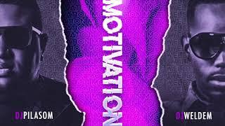 Dj Pilasom x Dj Weldem - Motivation  {2020}