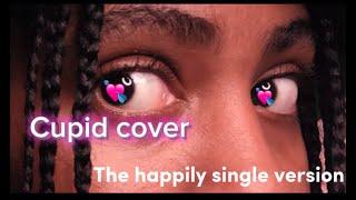 Cupid Cover (the happily single version)