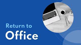 Return to Office Video Template (Editable)