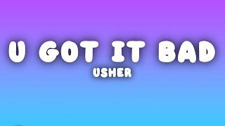 Usher - U Got It Bad (Lyrics)