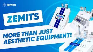 Zemits - more than just aesthetic equipment!