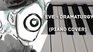 Eve - Dramaturgy (Piano Cover) [4k]