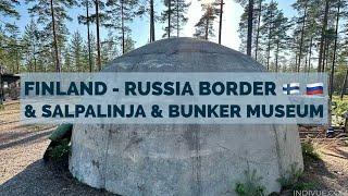 Bunker Museum and Salpalinja at Finland - Russia border   (+ subtitles!)