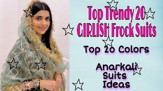 Top 20 Colors Partywear Handwork Frock Suits Design || Punjabi Girlish Anarkali Suits