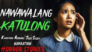 NAWAWALANG KATULONG | Kwentong Aswang | True Story